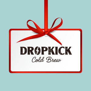 
                  
                    Load image into Gallery viewer, DropKick Brew Gift Card
                  
                